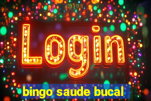 bingo saude bucal